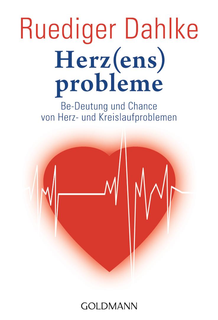 Herz(ens)probleme Be-Deutung und Chance von Herz- und Kreislaufproblemen