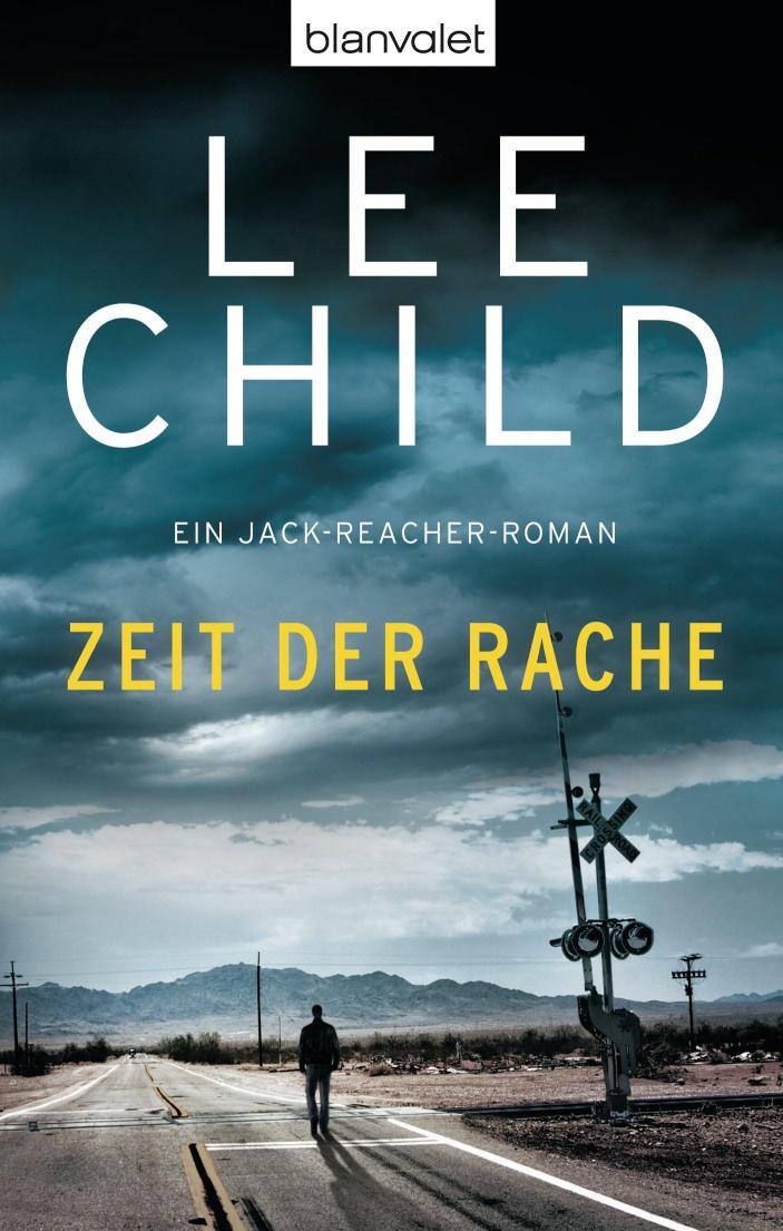 Zeit der Rache Ein Jack-Reacher-Roman