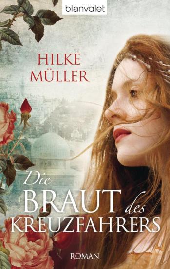 Die Braut des Kreuzfahrers Roman