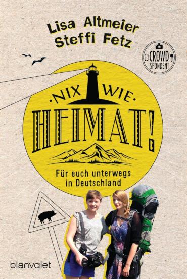 Nix wie Heimat! Für euch unterwegs in Deutschland
