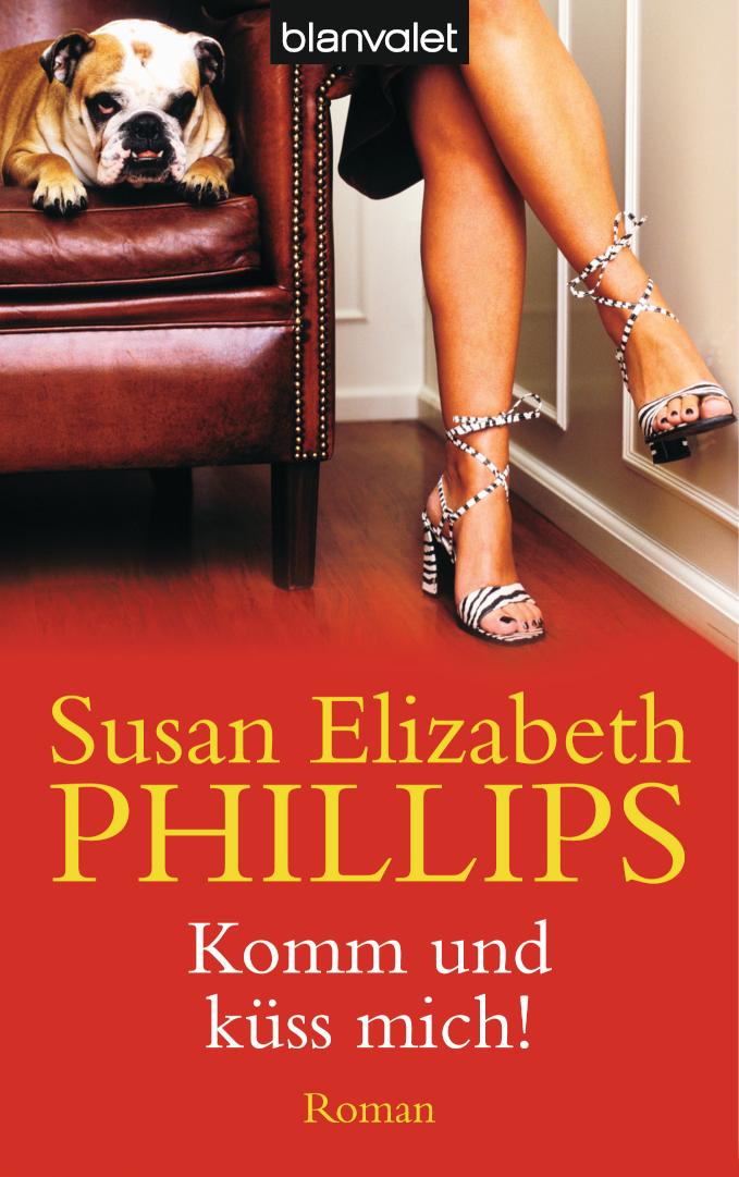 Komm, und küss mich! Roman