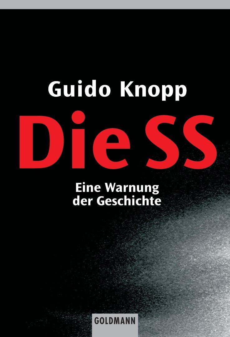 Die SS Eine Warnung der Geschichte