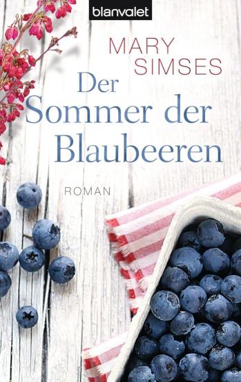 Der Sommer der Blaubeeren Roman