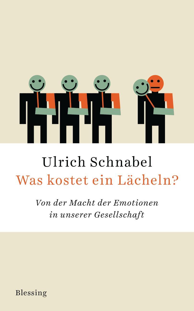 Was kostet ein Lächeln? Von der Macht der Emotionen in unserer Gesellschaft