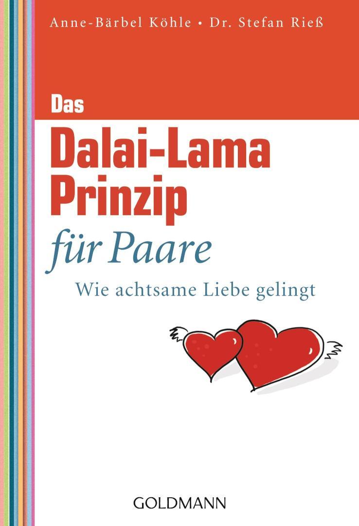 Das Dalai-Lama-Prinzip für Paare Wie achtsame Liebe gelingt