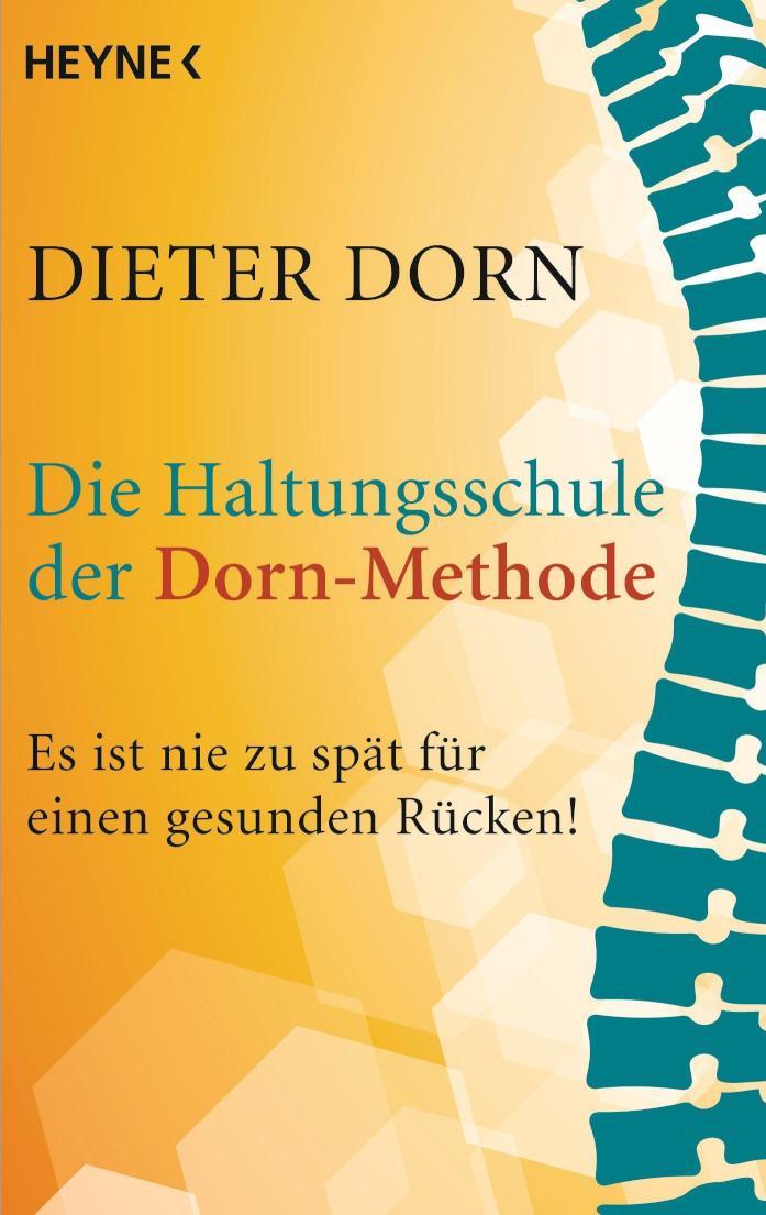 Die Haltungsschule der Dorn-Methode Es ist nie zu spät für einen gesunden Rücken!