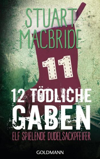 Zwölf tödliche Gaben 11 Elf spielende Dudelsackpfeiffer - E-Book Only Weihnachtskurzkrimi