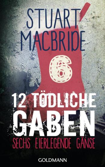 Zwölf tödliche Gaben 6 Sechs Eier legende Gänse - E-Book Only Weihnachtskurzkrimi