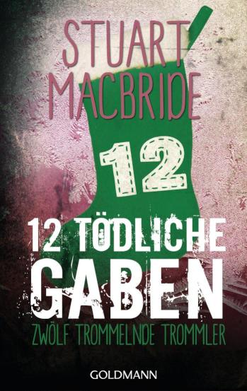 Zwölf tödliche Gaben 12 Zwölf trommelnde Trommler - E-Book Only Weihnachtskurzkrimi