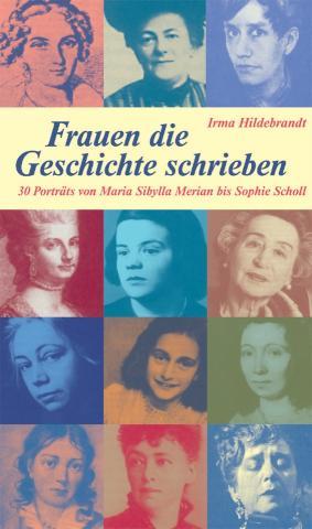 Frauen, die Geschichte schrieben 