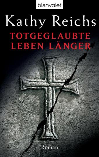 Totgeglaubte leben länger Roman