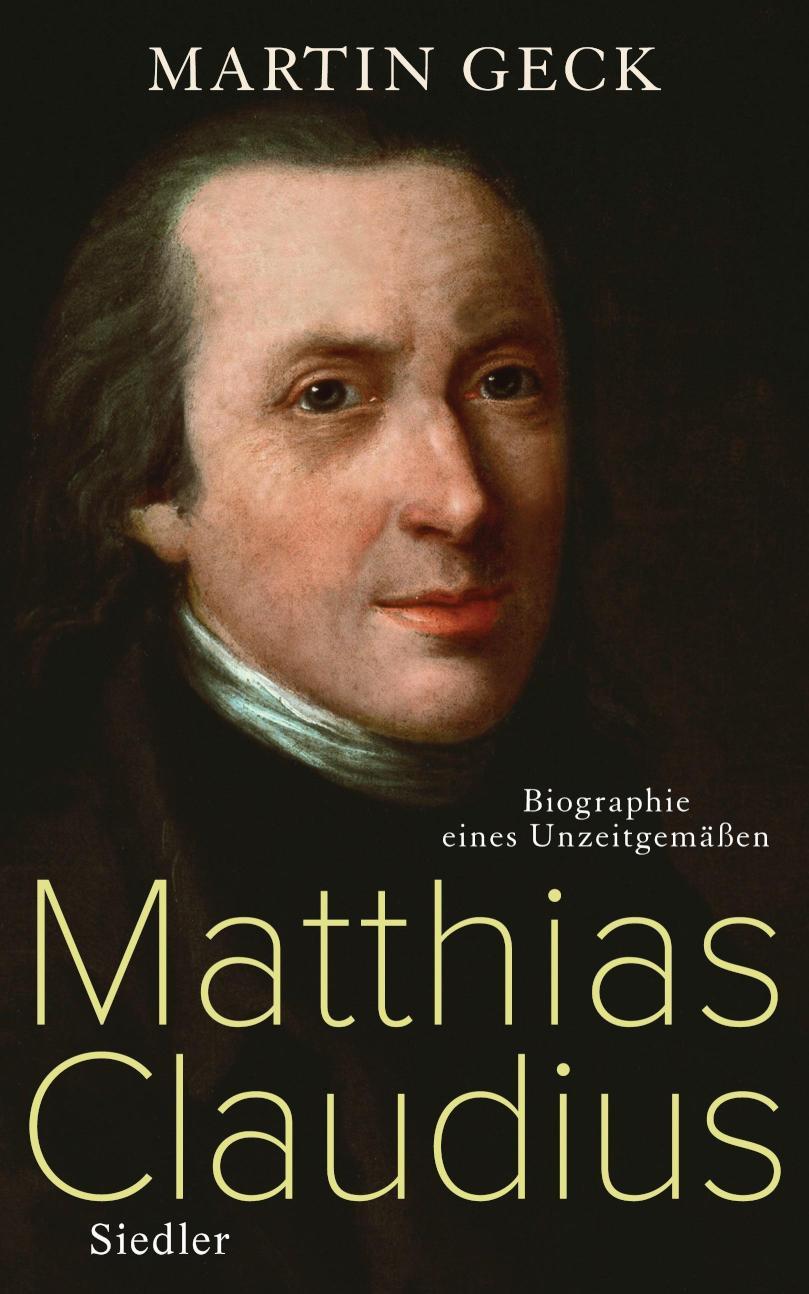 Matthias Claudius Biographie eines Unzeitgemäßen