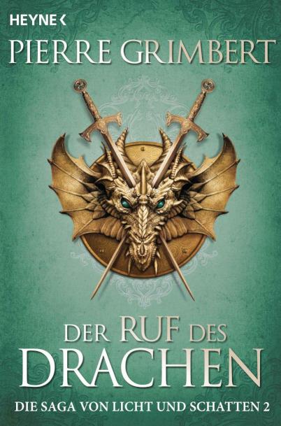 Der Ruf des Drachen Die Saga von Licht und Schatten 2 - Roman