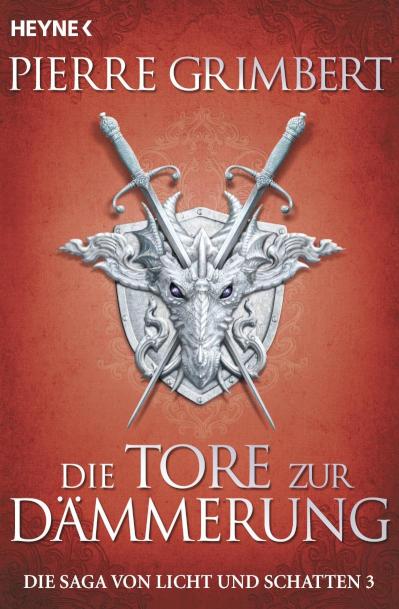 Die Tore zur Dämmerung Die Saga von Licht und Schatten 3 - Roman
