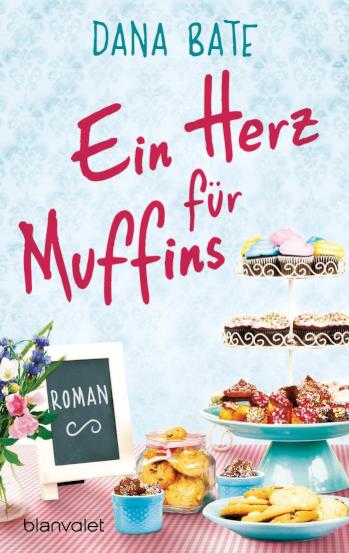 Ein Herz für Muffins Roman