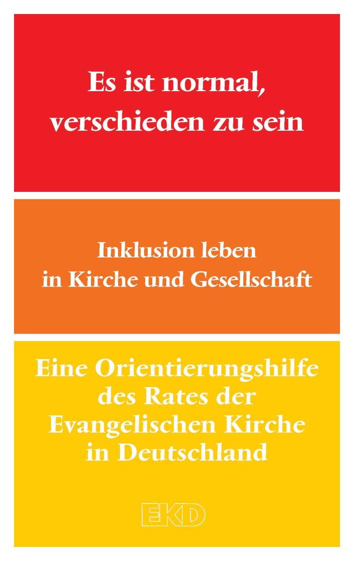 Es ist normal, verschieden zu sein Inklusion leben in Kirche und Gesellschaft