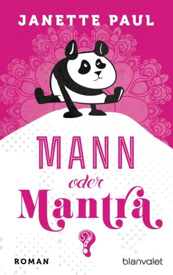 Mann oder Mantra? Roman