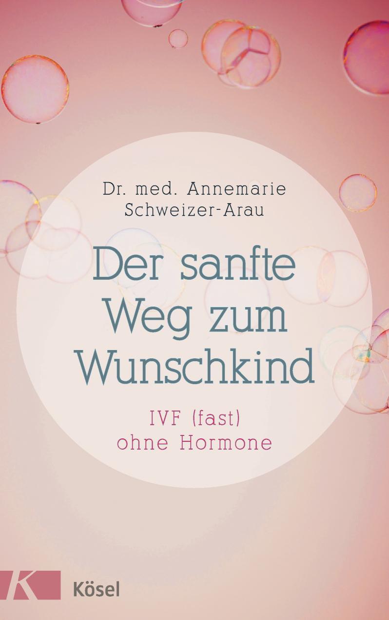 Der sanfte Weg zum Wunschkind IVF (fast) ohne Hormone