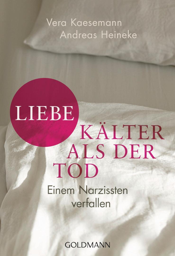 Liebe - kälter als der Tod Einem Narzissten verfallen