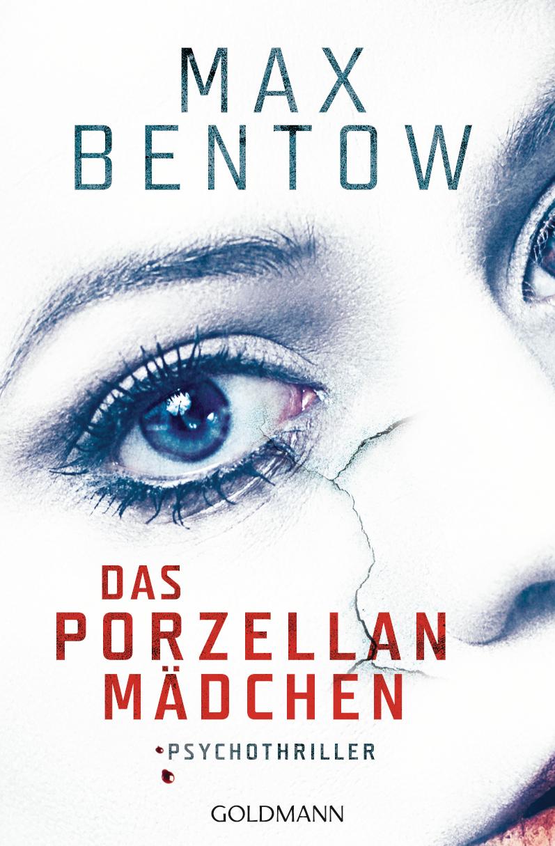 Das Porzellanmädchen Ein Psychothriller