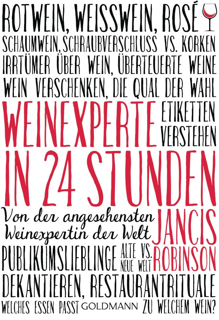 Weinexperte in 24 Stunden Von der angesehensten Weinexpertin der Welt