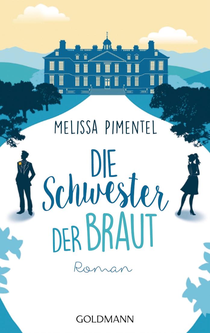Die Schwester der Braut Roman