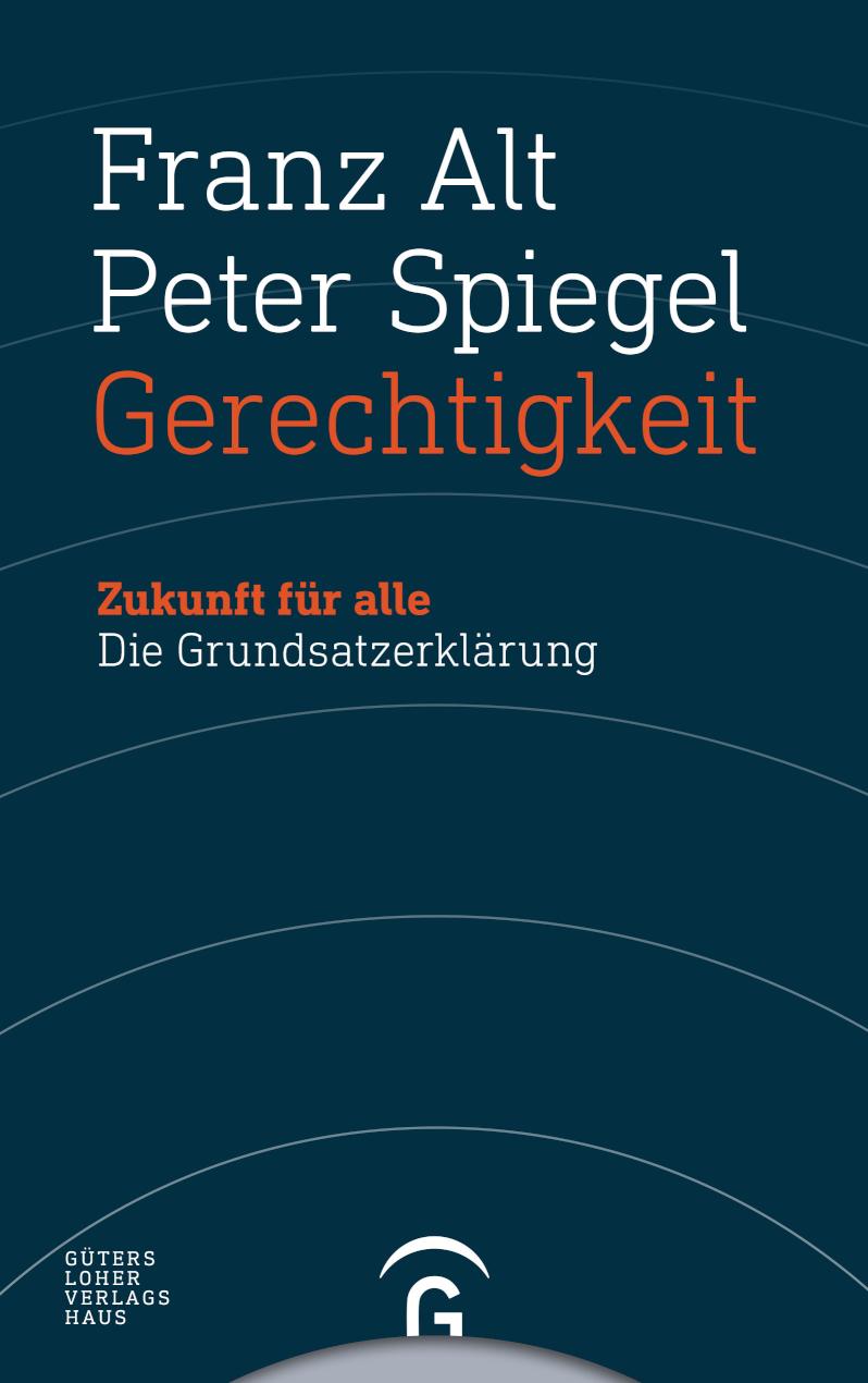 Gerechtigkeit Zukunft für alle. Die Grundsatzerklärung