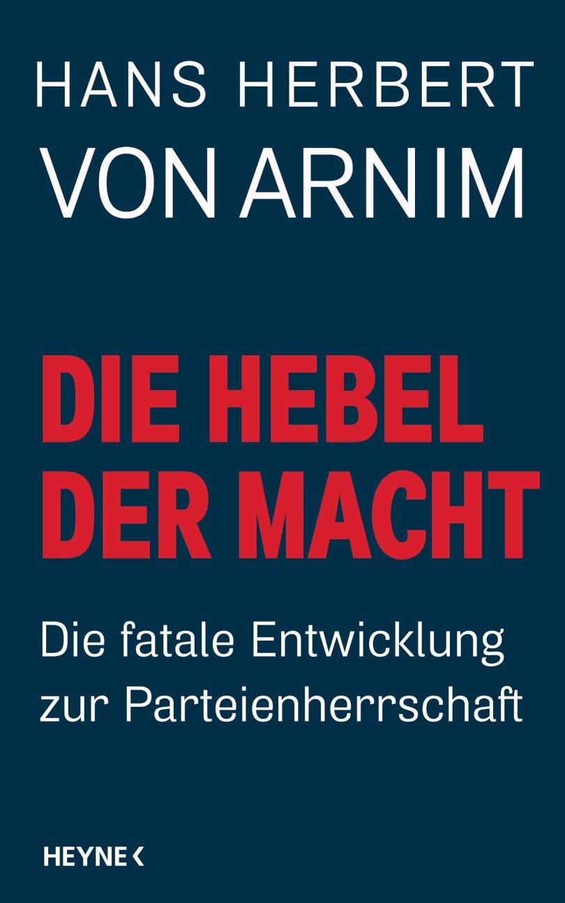 Die Hebel der Macht und wer sie bedient - Parteienherrschaft statt Volkssouveränität