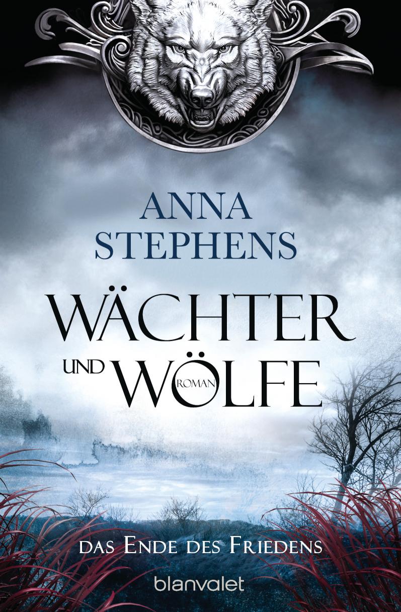 Wächter und Wölfe - Das Ende des Friedens Roman