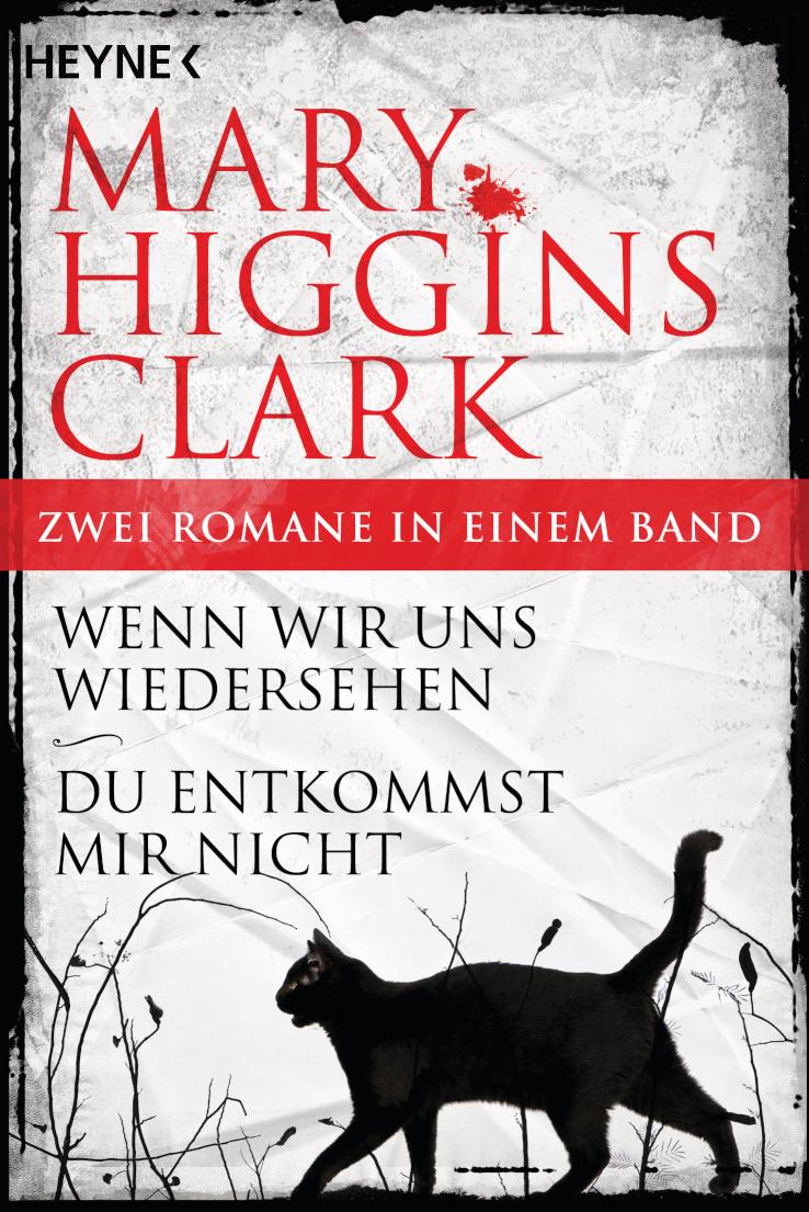 Wenn wir uns wiedersehen/Du entkommst mir nicht - (2in1-Bundle) Zwei Thriller in einem Band