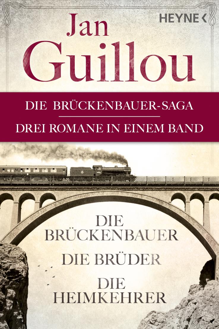 Der Brückenbauer, Die Brüder, Die Heimkehrer - (3in1-Bundle) Drei Romane in einem Band