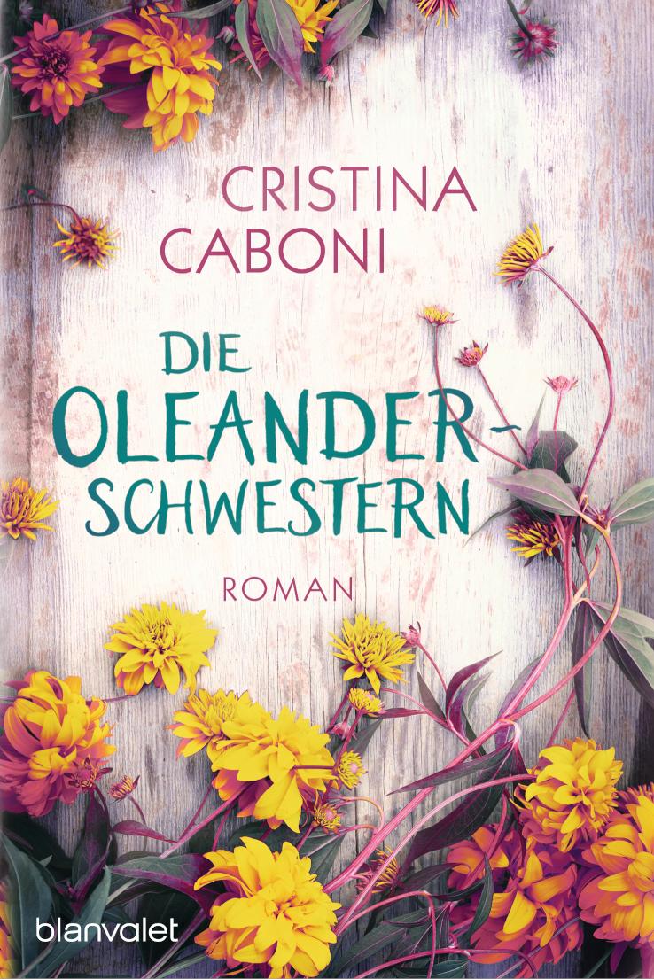 Die Oleanderschwestern Roman