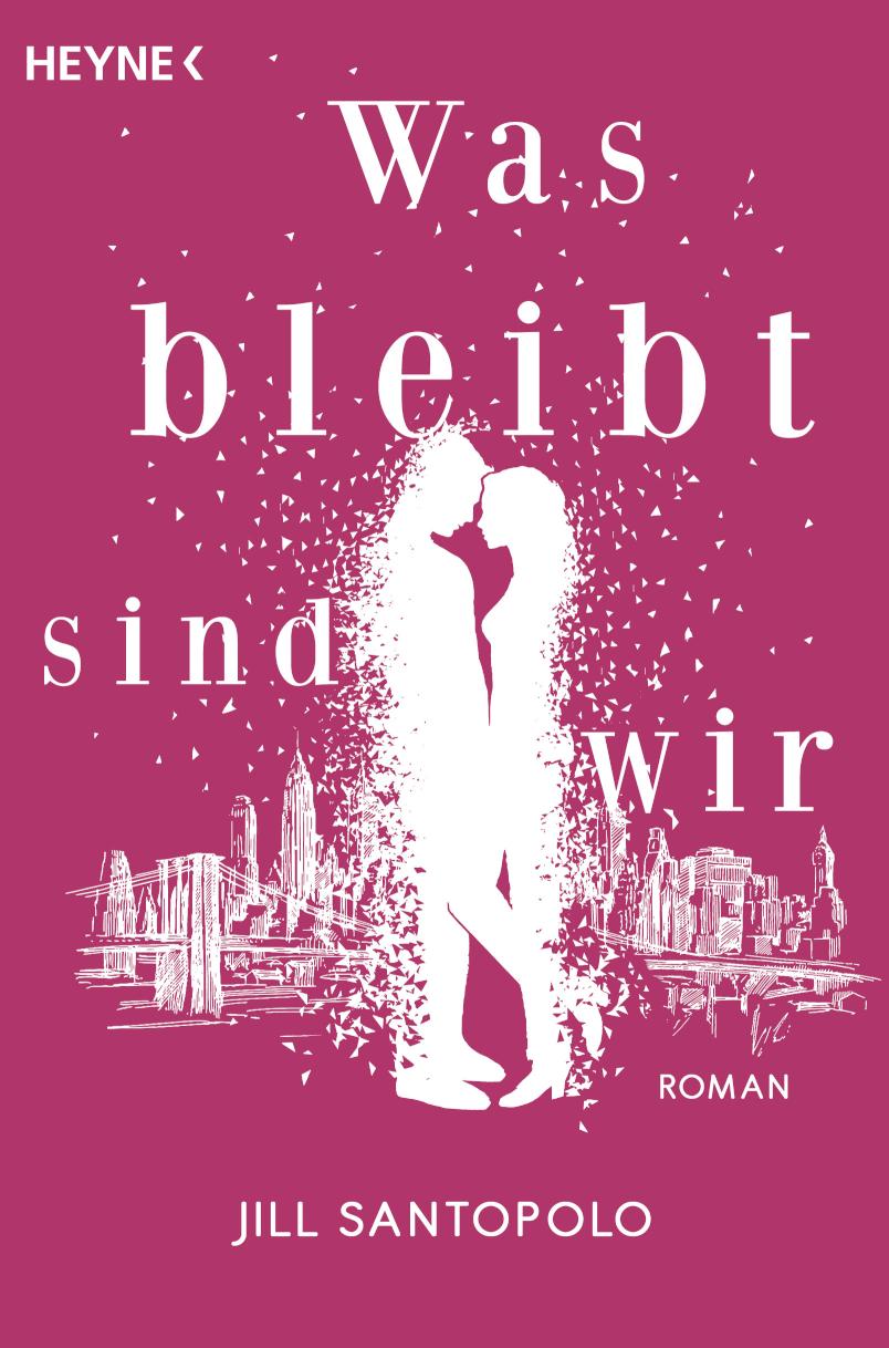 Was bleibt, sind wir Roman – Die deutsche Ausgabe der TikTok-Sensation »The Light We Lost«