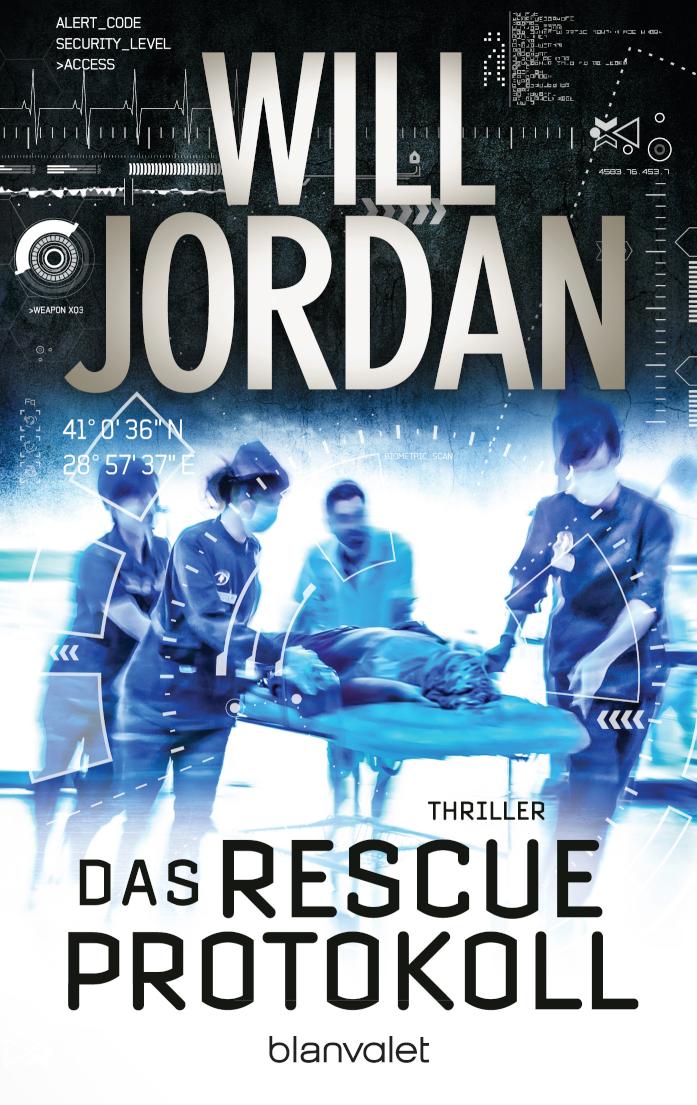 Das RESCUE-Protokoll Thriller