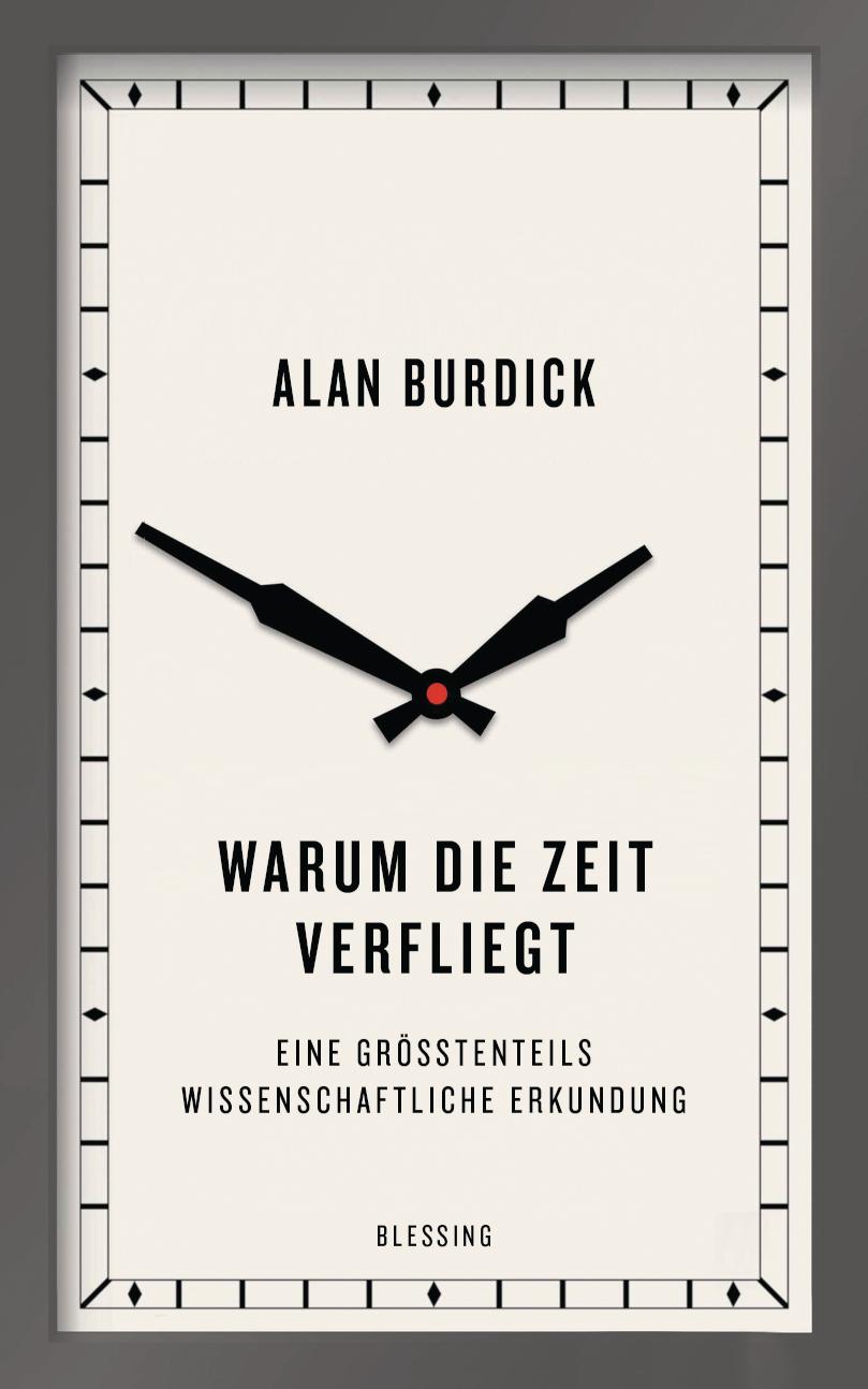Warum die Zeit verfliegt Eine größtenteils wissenschaftliche Erkundung
