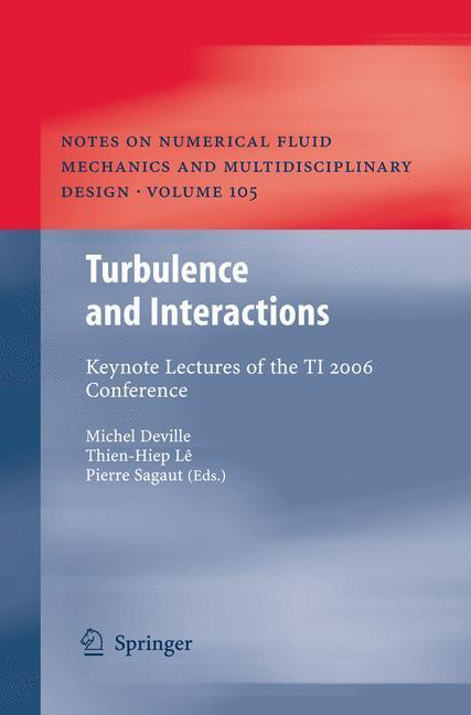Turbulence and Interactions Keynote Lectures of the TI 2006 Conference