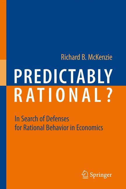 Predictably Rational? In Search of Defenses for Rational Behavior in Economics
