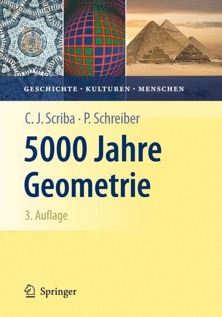 5000 Jahre Geometrie Geschichte, Kulturen, Menschen