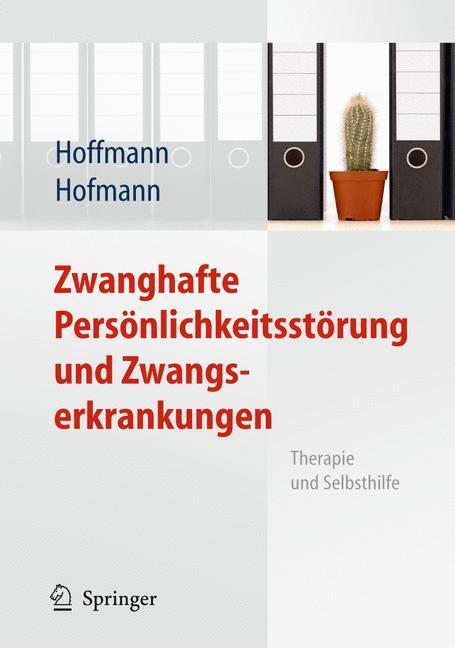 Zwanghafte Persönlichkeitsstörung und Zwangserkrankungen Therapie und Selbsthilfe