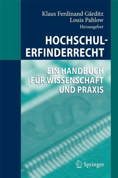 Hochschulerfinderrecht Ein Handbuch für Wissenschaft und Praxis