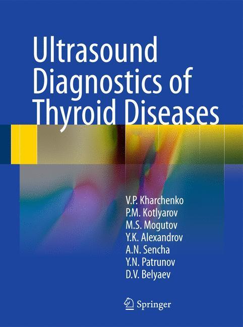 Ultrasound Diagnostics of Thyroid Diseases 