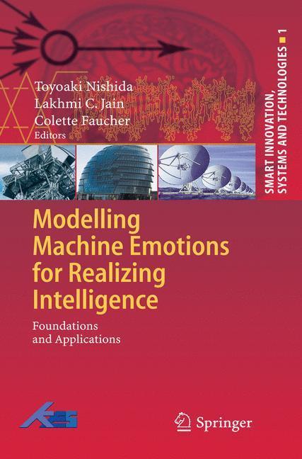 Modelling Machine Emotions for Realizing Intelligence Foundations and Applications