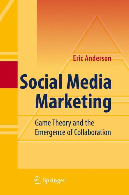 Social Media Marketing Game Theory and the Emergence of Collaboration