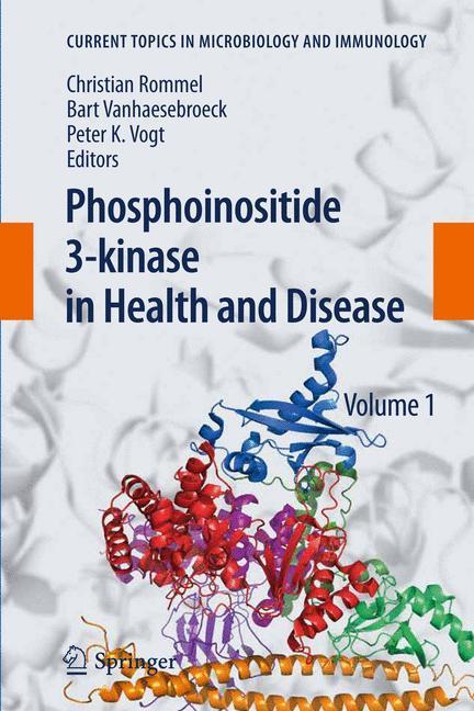 Phosphoinositide 3-kinase in Health and Disease Volume 1