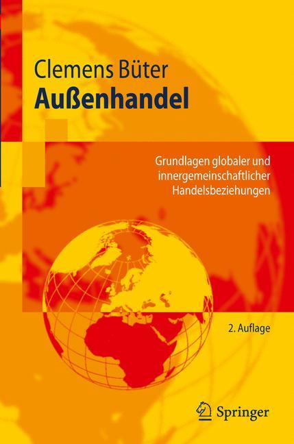 Außenhandel Grundlagen globaler und innergemeinschaftlicher Handelsbeziehungen