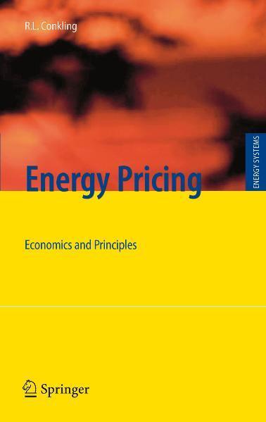 Energy Pricing Economics and Principles