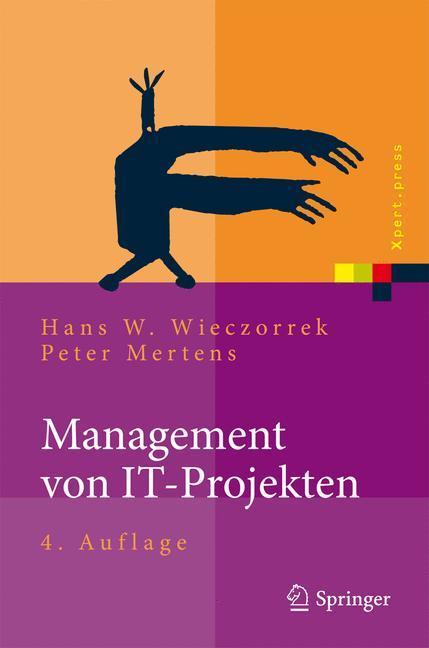 Management von IT-Projekten Von der Planung zur Realisierung