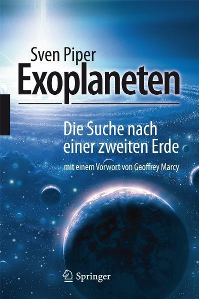 Exoplaneten Die Suche nach einer zweiten Erde