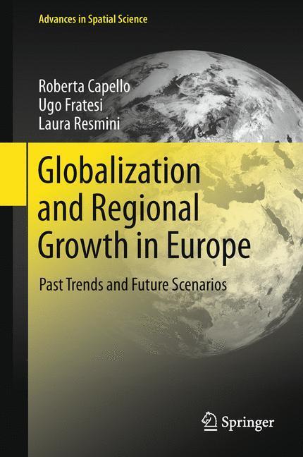 Globalization and Regional Growth in Europe Past Trends and Future Scenarios