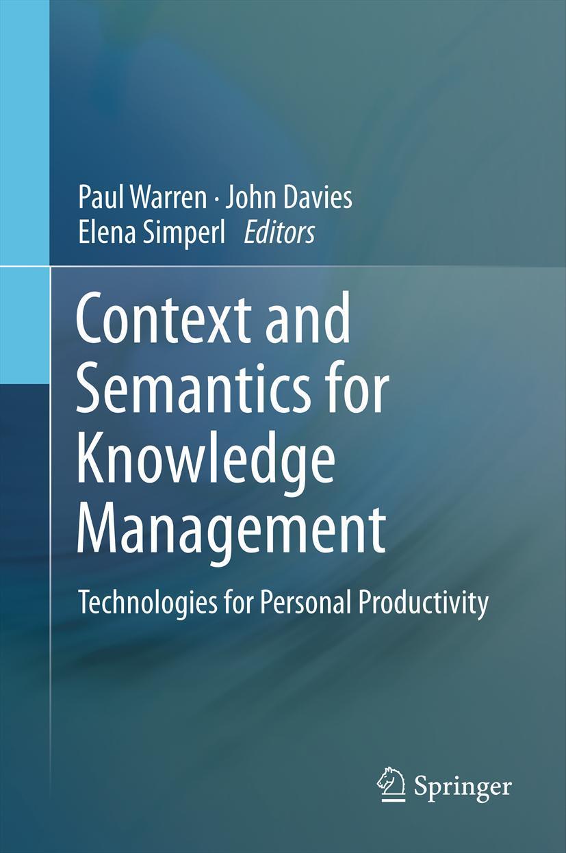 Context and Semantics for Knowledge Management Technologies for Personal Productivity